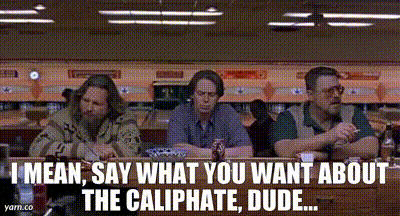 leboawski say what you want about the caliphae tenets